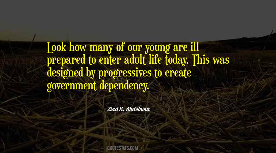 Quotes About Dependency #859296