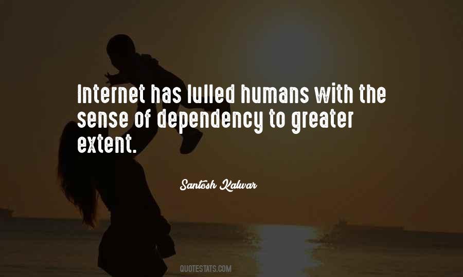 Quotes About Dependency #863265