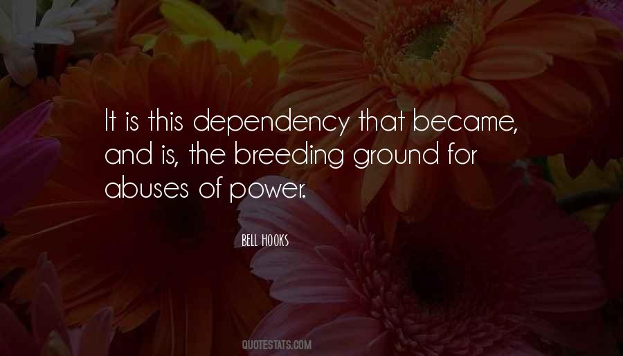 Quotes About Dependency #921457
