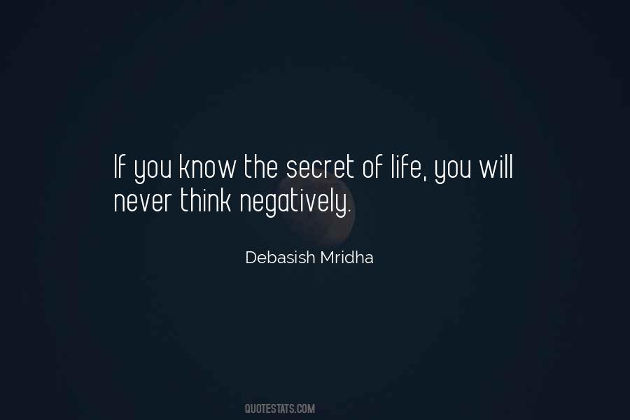 Never Think Negatively Quotes #1195874