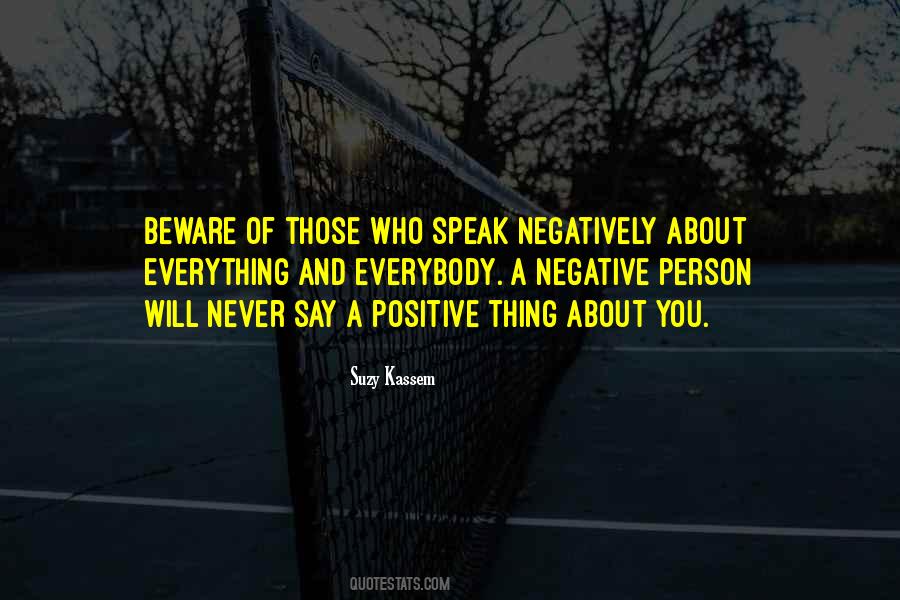 Never Think Negatively Quotes #759669