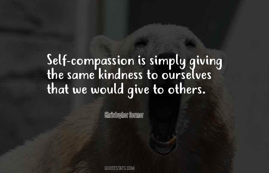 Quotes About Give To Others #1134386