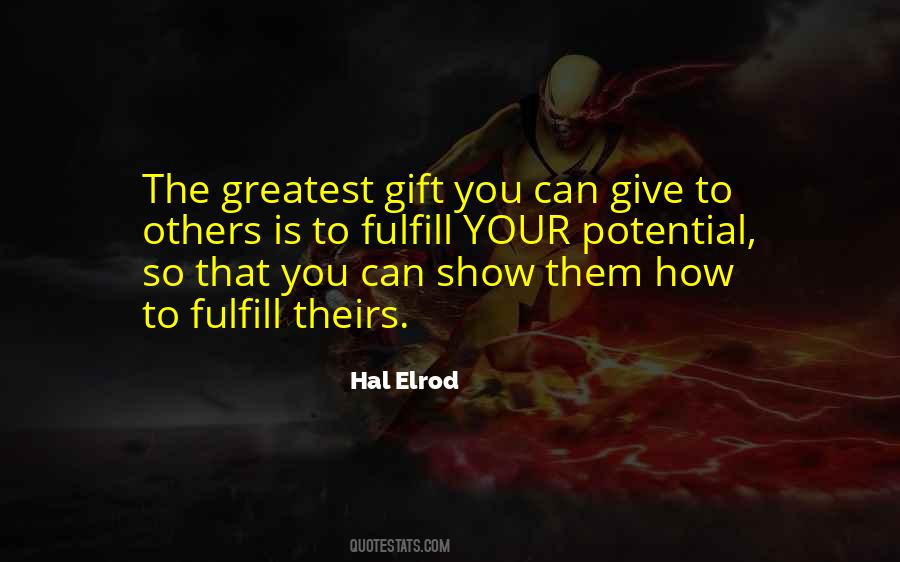 Quotes About Give To Others #1536557