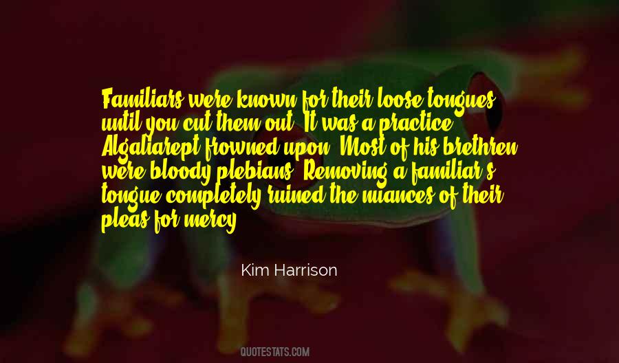 Quotes About Familiars #1501768