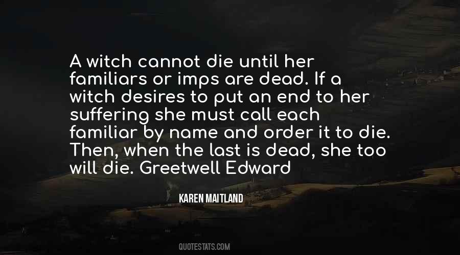 Quotes About Familiars #370823