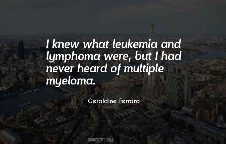 Quotes About Multiple Myeloma #529924