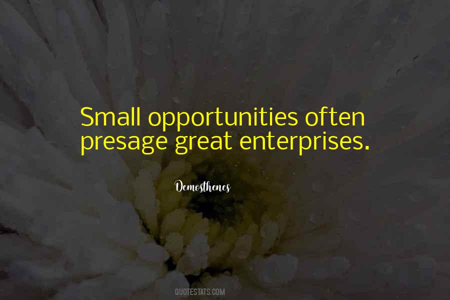 Great Enterprises Quotes #1332398