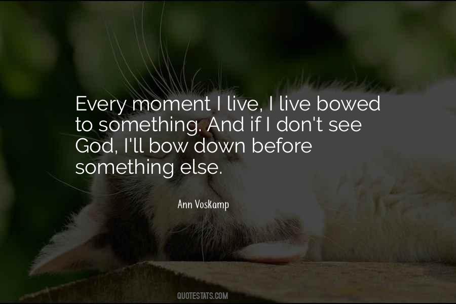 See God Quotes #1761016