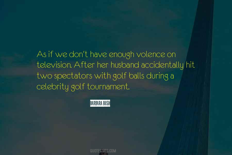 Quotes About Golf Balls #1300184