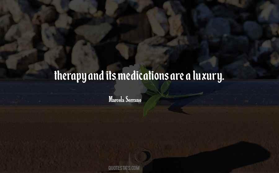 Quotes About Therapy #1190639