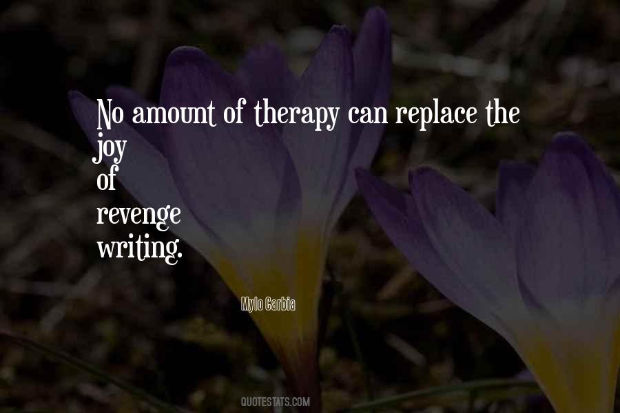 Quotes About Therapy #1222435