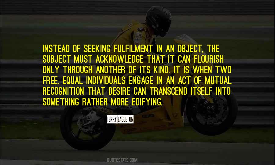 Desire For Recognition Quotes #1489289