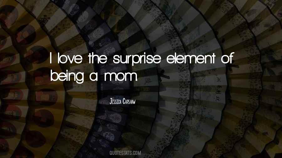 Quotes About Being Mom #11938
