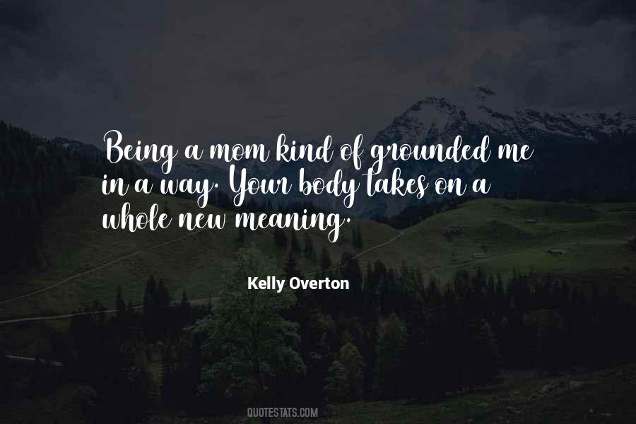Quotes About Being Mom #417352