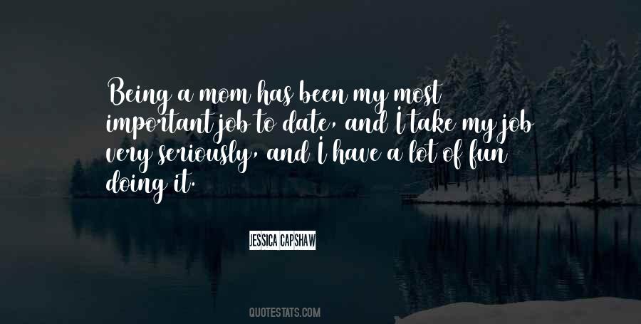 Quotes About Being Mom #453676