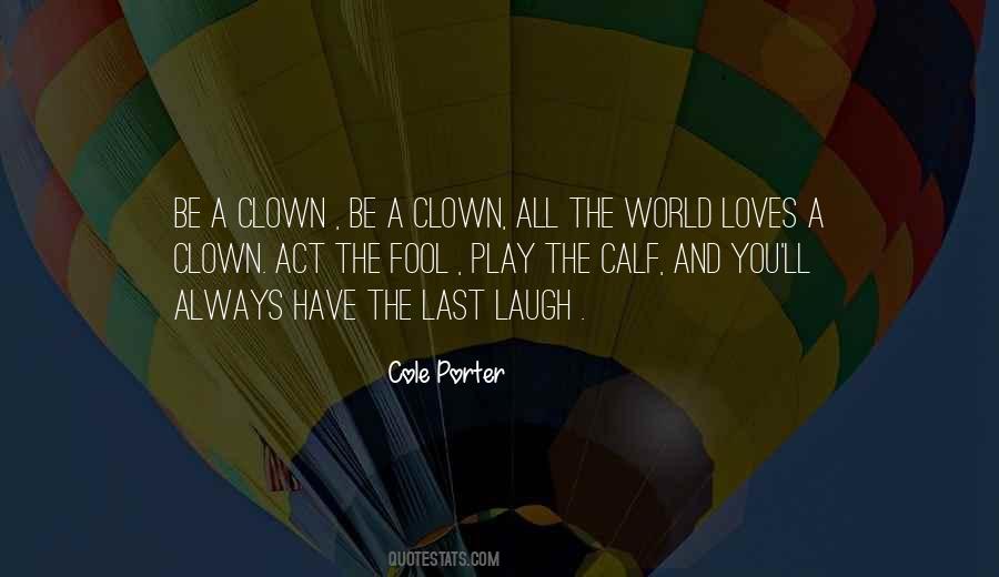 Act The Fool Quotes #1569932