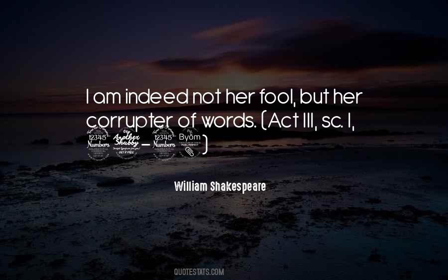 Act The Fool Quotes #316790