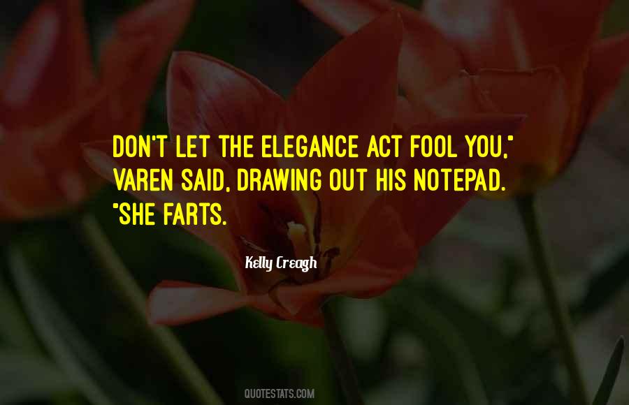 Act The Fool Quotes #852267