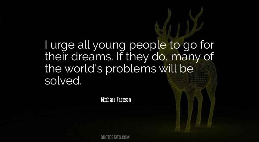 Problems Will Be Solved Quotes #1162719