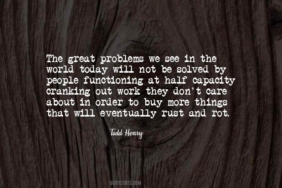 Problems Will Be Solved Quotes #901059
