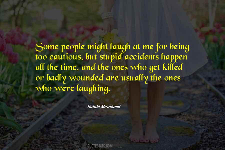 Quotes About Being Cautious #1440446