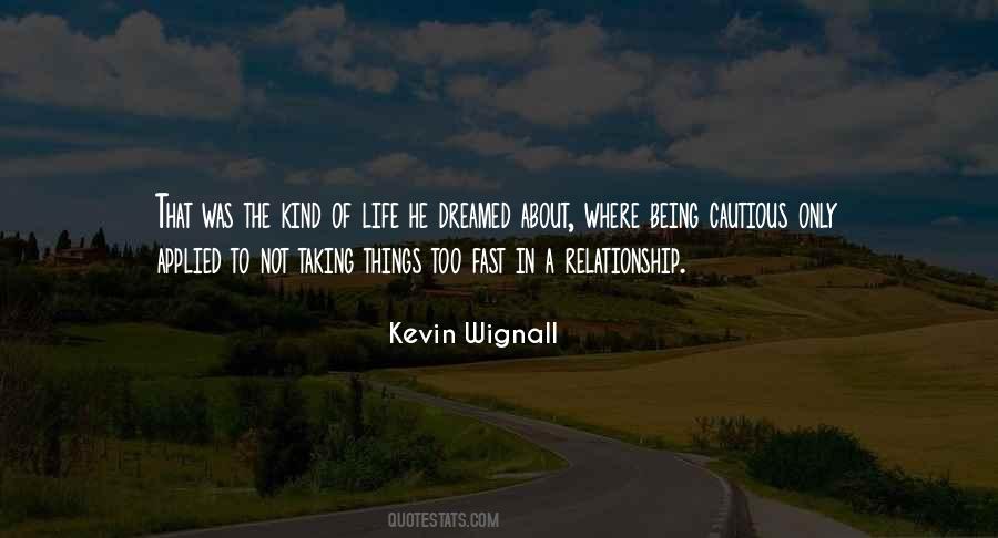 Quotes About Being Cautious #364549