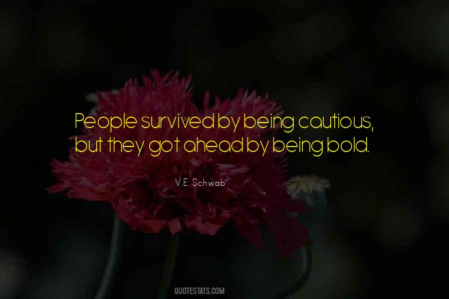 Quotes About Being Cautious #466712