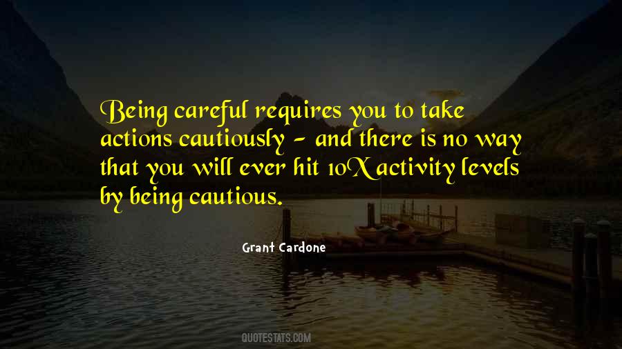 Quotes About Being Cautious #712242