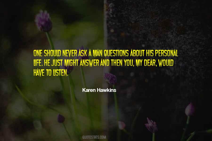 Questions About Life Quotes #1399559