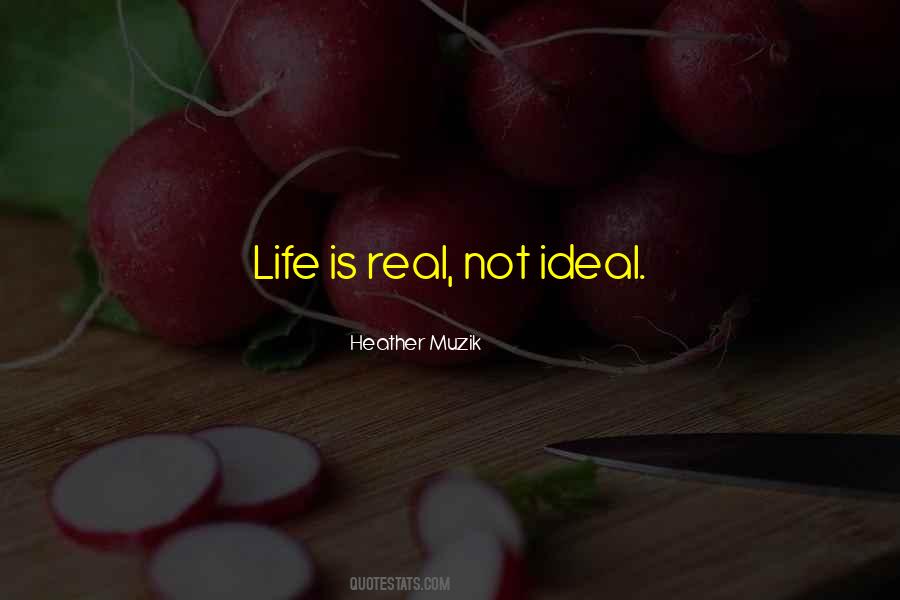 Quotes About Real Life And Love #239409