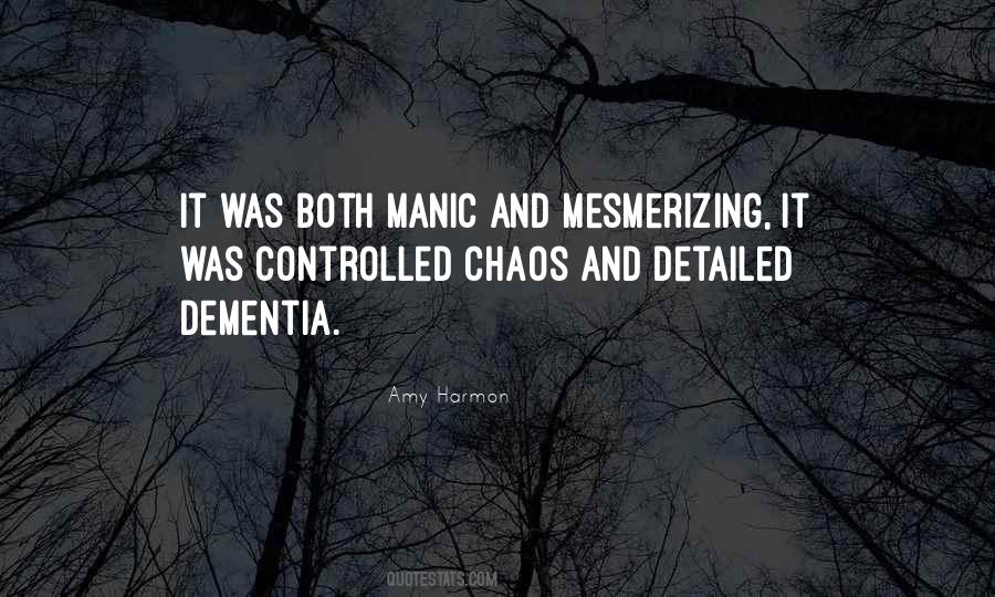 Quotes About Controlled Chaos #1456987