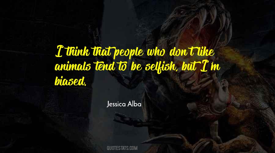 Biased People Quotes #1781710