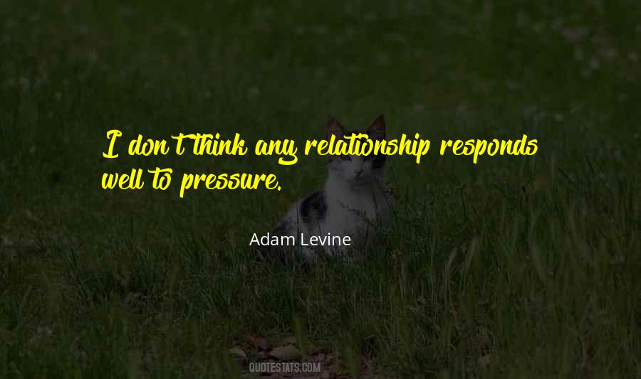 Quotes About Pressure In A Relationship #1149789