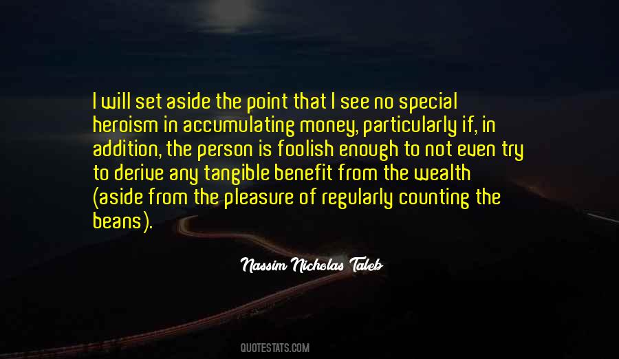 Quotes About Accumulating Wealth #561641