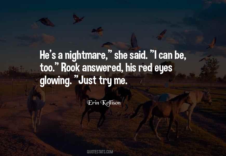 Quotes About A Nightmare #1002141