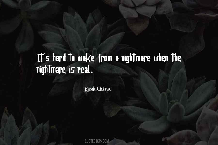 Quotes About A Nightmare #1039293