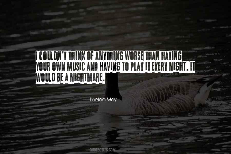 Quotes About A Nightmare #1076115