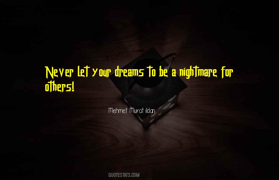 Quotes About A Nightmare #1081036