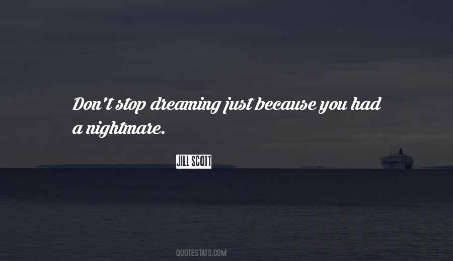 Quotes About A Nightmare #941491
