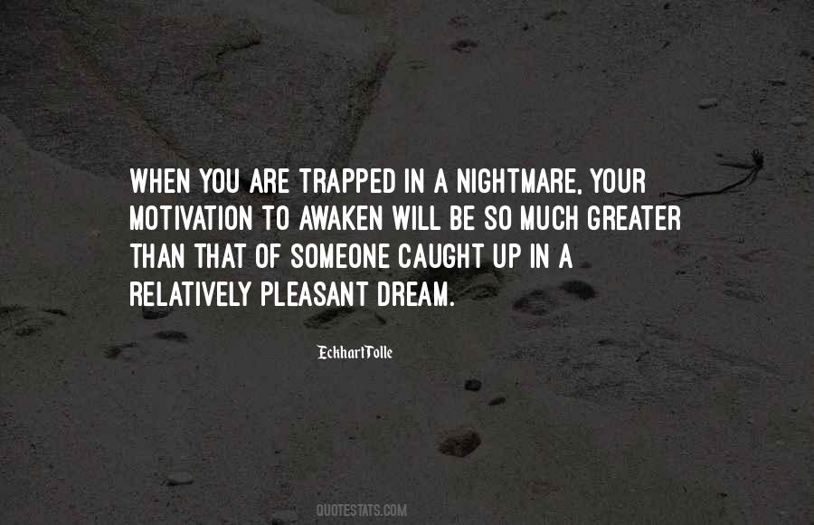 Quotes About A Nightmare #980613