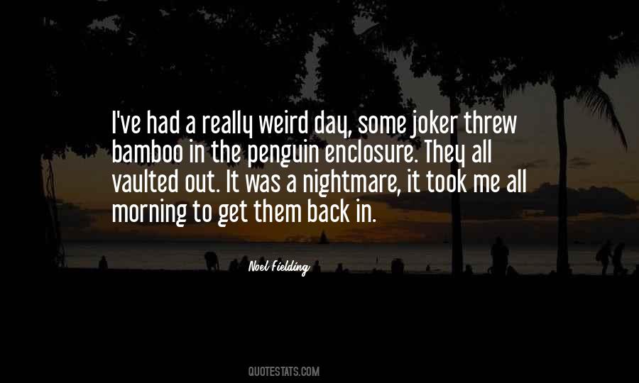 Quotes About A Nightmare #994389