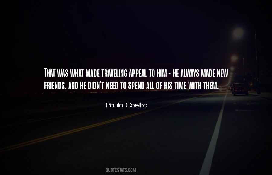 Quotes About No Need For Friends #120970