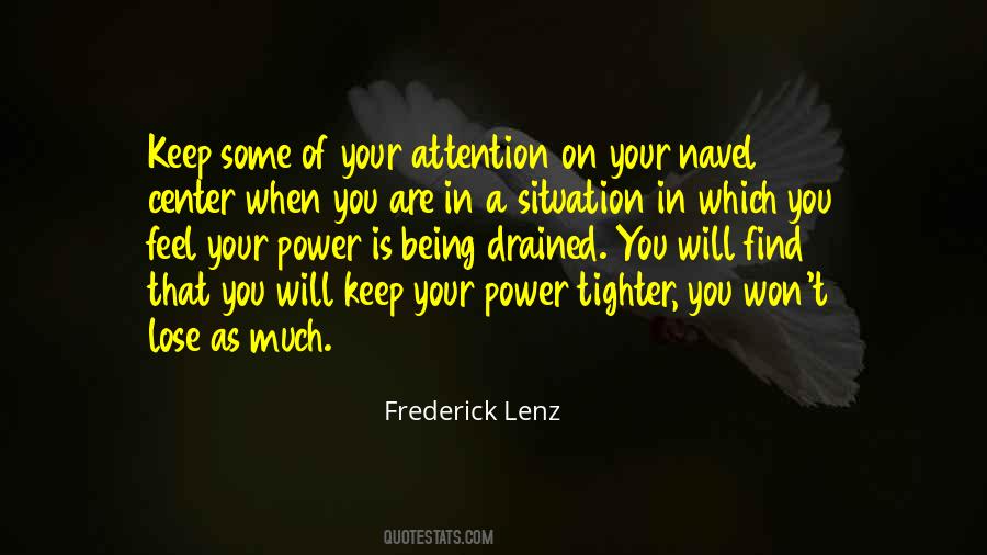 Quotes About Center Of Attention #1512464