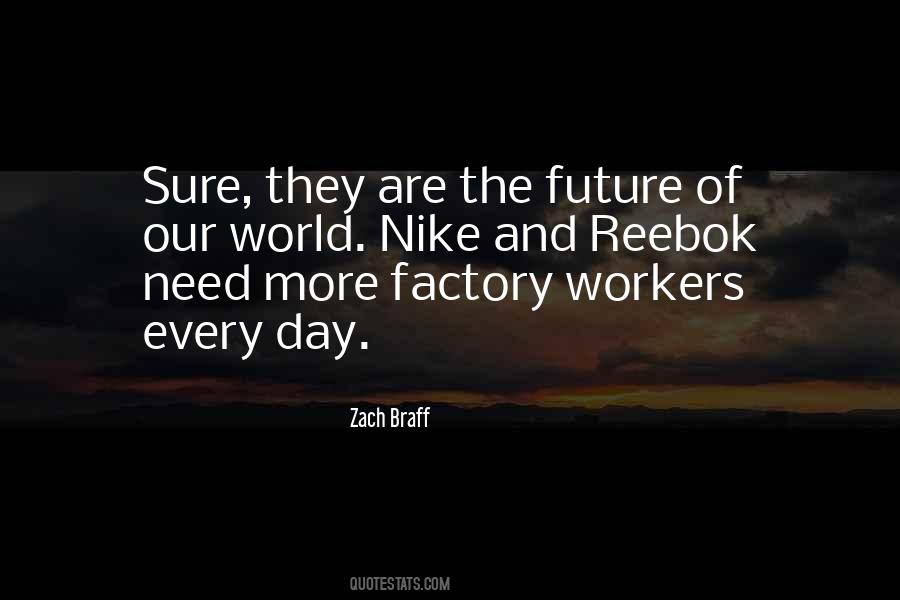 Quotes About Factory Workers #1794234