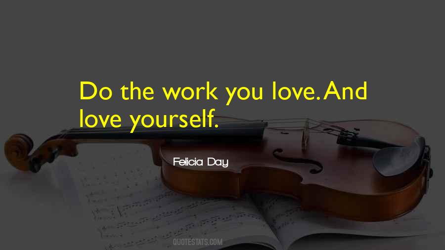 Quotes About Work You Love #1181809