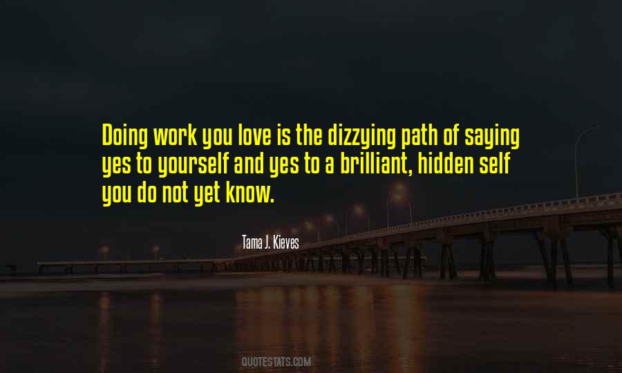 Quotes About Work You Love #807363