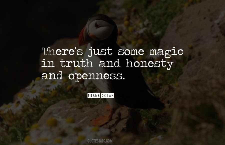 Quotes About Openness And Honesty #1768989