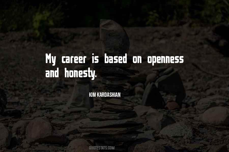 Quotes About Openness And Honesty #304339
