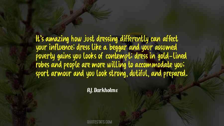 Quotes About Dressing Differently #1353662