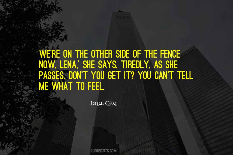 Side Of The Fence Quotes #316956